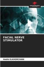 FACIAL NERVE STIMULATOR af Habib Elkhorchani