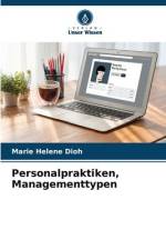 Personalpraktiken, Managementtypen af Marie Helene Dioh