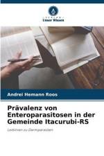 Prävalenz von Enteroparasitosen in der Gemeinde Itacurubi-RS af Andrei Hemann Roos