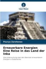 Erneuerbare Energien Eine Reise in das Land der Inka af Pourya Zarshenas