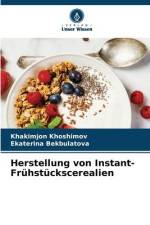 Herstellung von Instant-Frühstückscerealien af Khakimjon Khoshimov