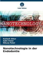 Nanotechnologie in der Endodontie af Kailash Attur