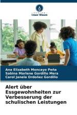 Alert über Essgewohnheiten zur Verbesserung der schulischen Leistungen af Ana Elizabeth Moncayo Peña