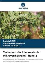 Techniken der Johannisbrot-Mikrovermehrung - Band 1 af Rabah Saidi