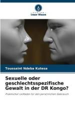 Sexuelle oder geschlechtsspezifische Gewalt in der DR Kongo? af Toussaint Ndeba Kutesa
