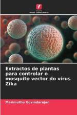 Extractos de plantas para controlar o mosquito vector do vírus Zika af Marimuthu Govindarajan