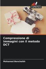 Compressione di immagini con il metodo DCT af Mohamed Bencheikh