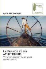 La France et les aventuriers af Gazie Brice Ozigre