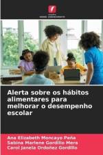 Alerta sobre os hábitos alimentares para melhorar o desempenho escolar af Ana Elizabeth Moncayo Peña