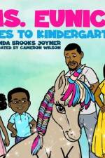Ms. Eunice Goes to Kindergarten af Linda Brooks Joyner