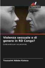 Violenza sessuale o di genere in RD Congo? af Toussaint Ndeba Kutesa