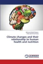 Climate changes and their relationship to human health and nutrition af Mohamed Abdel-Raheem