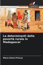 Le determinanti della povertà rurale in Madagascar af Niavo Saina Princya