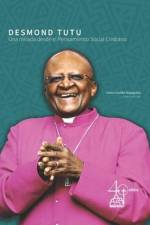 Desmond Tutu: Una mirada desde el pensamiento social cristiano af Ángela Yesenia Olaya Requene