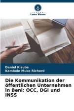 Die Kommunikation der öffentlichen Unternehmen in Beni: OCC, DGI und INSS af Daniel Kisuba