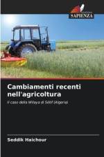 Cambiamenti recenti nell'agricoltura af Seddik Haichour