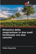 Dinamica della respirazione in due suoli fertilizzati con due concimi af Fiston Kayembe