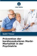 Prävention der kardiovaskulären Morbi-Mortalität in der Psychiatrie af Qadiri Timour