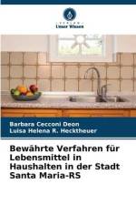 Bewährte Verfahren für Lebensmittel in Haushalten in der Stadt Santa Maria-RS af Barbara Cecconi Deon