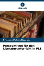 Perspektiven für den Literaturunterricht in FLE af Sylvestre Mekem Douanla