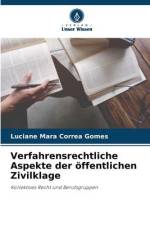 Verfahrensrechtliche Aspekte der öffentlichen Zivilklage af Luciane Mara Correa Gomes