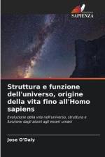 Struttura e funzione dell'universo, origine della vita fino all'Homo sapiens af Jose O'Daly