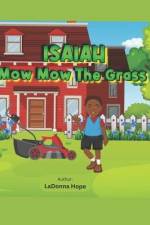 Isaiah Mow Mow The Grass af Ladonna Hope