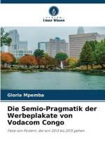 Die Semio-Pragmatik der Werbeplakate von Vodacom Congo af Gloria Mpemba