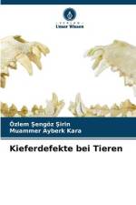 Kieferdefekte bei Tieren af Özlem ¿Engöz ¿Irin