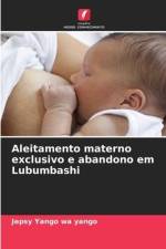 Aleitamento materno exclusivo e abandono em Lubumbashi af Jepsy Yango Wa Yango