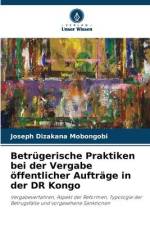 Betrügerische Praktiken bei der Vergabe öffentlicher Aufträge in der DR Kongo af Joseph Dizakana Mobongobi