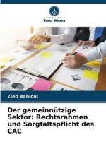 Der gemeinnützige Sektor: Rechtsrahmen und Sorgfaltspflicht des CAC af Zied Bahloul