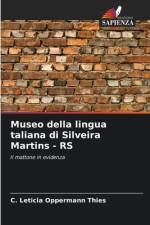 Museo della lingua taliana di Silveira Martins - RS af C. Leticia Oppermann Thies