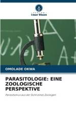 PARASITOLOGIE: EINE ZOOLOGISCHE PERSPEKTIVE af Omolade Okwa