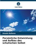 Persönliche Entwicklung und Aufbau des schulischen Selbst af Amado Balboné