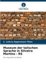 Museum der talischen Sprache in Silveira Martins - RS af C. Leticia Oppermann Thies