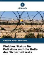 Welcher Status für Palästina und die Rolle des Sicherheitsrats af Adolphe Abeli Butchumi