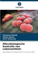 Mikrobiologische Kontrolle von Lebensmitteln af Chaymae Rochdi