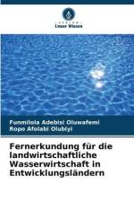 Fernerkundung für die landwirtschaftliche Wasserwirtschaft in Entwicklungsländern af Funmilola Adebisi Oluwafemi