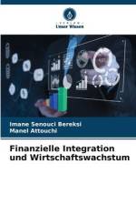 Finanzielle Integration und Wirtschaftswachstum af Imane Senouci Bereksi