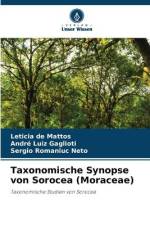 Taxonomische Synopse von Sorocea (Moraceae) af Leticia de Mattos