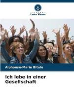 Ich lebe in einer Gesellschaft af Alphonse-Marie Bitulu