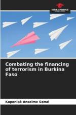 Combating the financing of terrorism in Burkina Faso af Koponibè Anselme Somé