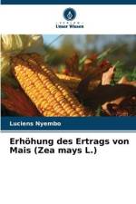 Erhöhung des Ertrags von Mais (Zea mays L.) af Luciens Nyembo