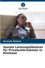 Soziale Leistungsfaktoren für Privatunternehmen in Kinshasa af Kermelis Makaya