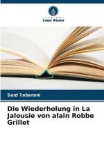 Die Wiederholung in La Jalousie von alain Robbe Grillet af Said Tabarani