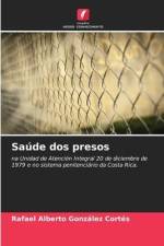 Saúde dos presos af Rafael Alberto González Cortés
