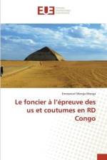 Le foncier à l¿épreuve des us et coutumes en RD Congo af Emmanuel Monga Monga