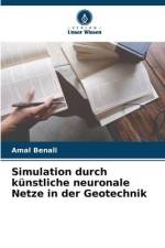 Simulation durch künstliche neuronale Netze in der Geotechnik af Amal Benali