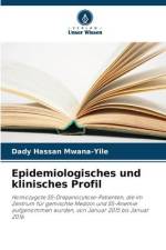 Epidemiologisches und klinisches Profil af Dady Hassan Mwana-Yile